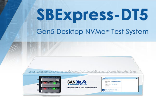 SANBlaze Announces Gen5 Desktop NVMe Test System Banner